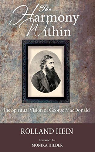 The Harmony Within: The Spiritual Vision of George MacDonald