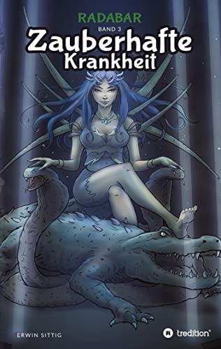 Radabar 3: Zauberhafte Krankheit (Radabar: Zauberhafte Krankheit)