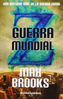 Guerra Mundial Z (Narrativa (books 4 Pocket))