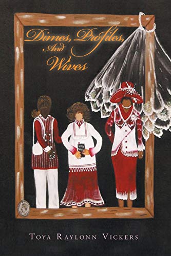 DIMES, PROFILES, AND WIVES