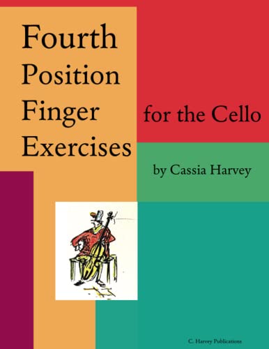 Cassia Harvey Fourth Position Finger Exercises For The Cello
