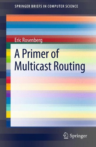 A Primer of Multicast Routing (Springer Briefs in Computer Science)