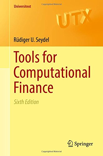 Seydel, Rüdiger U. Tools For Computational Finance (Universitext)