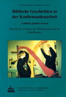 Biblische Geschichten in der Konfirmandenarbeit