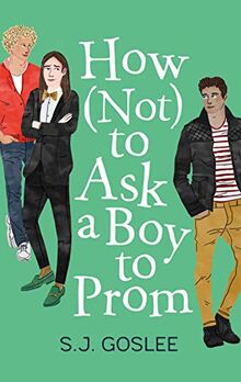 How Not to Ask a Boy to Prom von Goslee | Buch | Zustand sehr gut