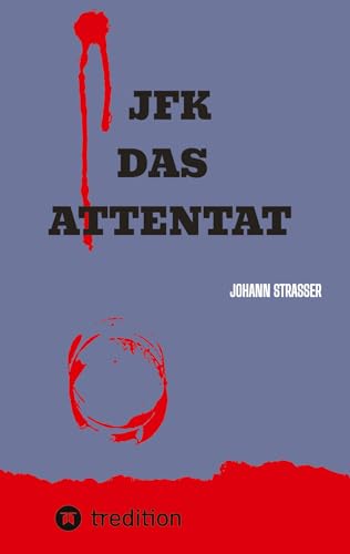 JFK DAS ATTENTAT: Der wahre Mörder JF Kennedys packt aus, nach 60 Jahren