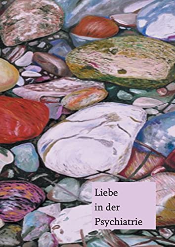 Liebe in der Psychiatrie: Kongressbuch