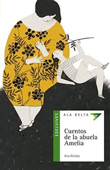 Cuentos de la abuela Amelia (Ala Delta - Serie verde, Band 74)