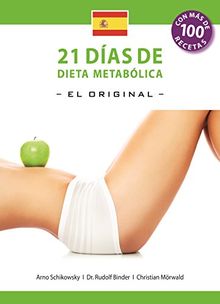21 Dias de Dieta Metabolica -El Original- (Español edición)
