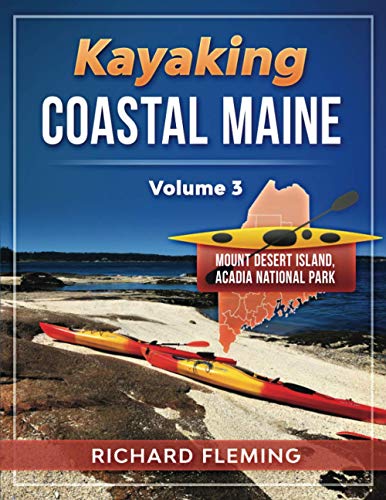 Kayaking Coastal Maine: Mount Desert Island/Acadia National Park - Volume 3