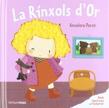 La Rínxols d'Or : amb textures a l'interior (Contes amb textures, Band 119)