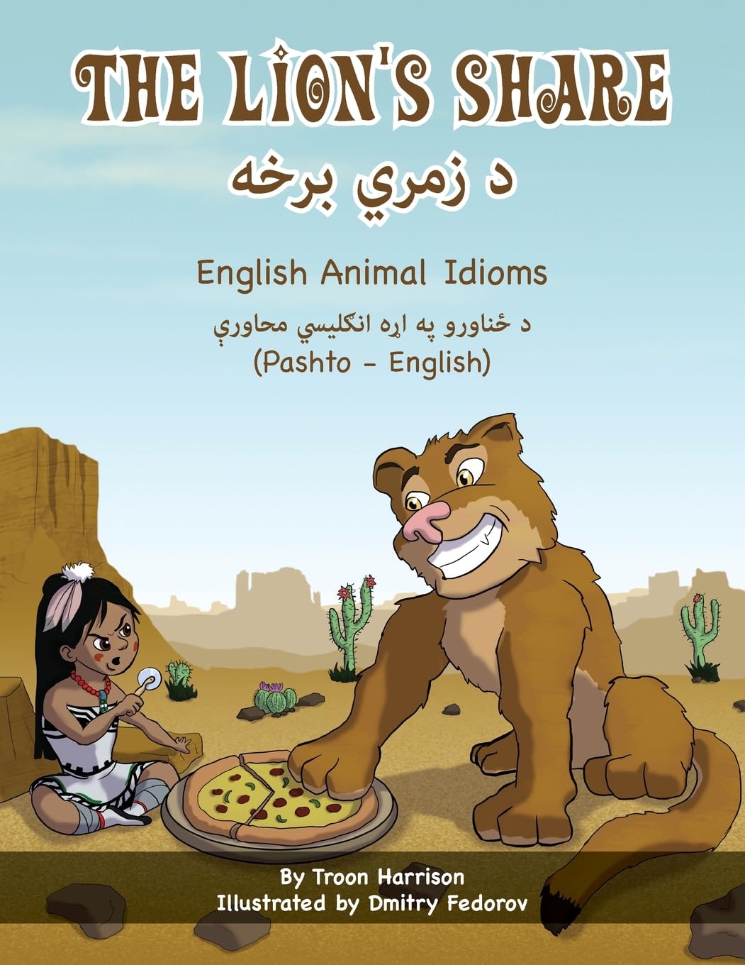 The Lion's Share - English Animal Idioms (Pashto-English): ¿ ¿¿¿¿ ¿¿¿¿: ¿ ¿¿¿¿ ¿¿¿¿ (Language Lizard Bilingual Idioms)