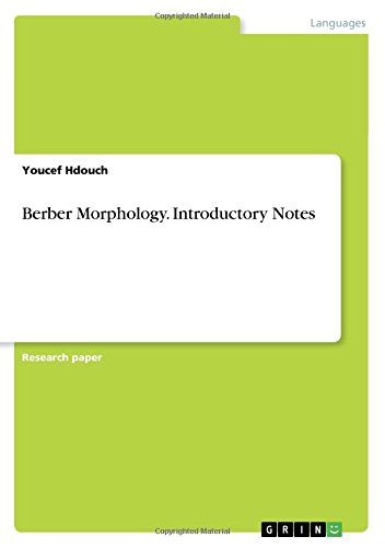 Berber Morphology. Introductory Notes