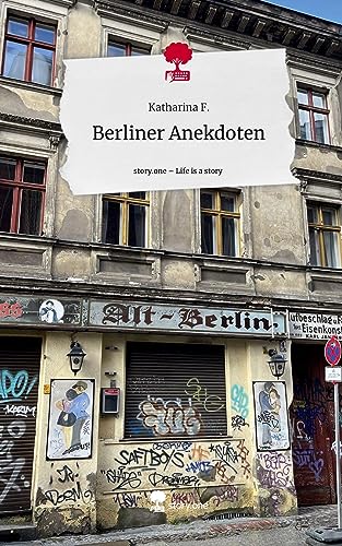 Berliner Anekdoten. Life is a Story - story.one