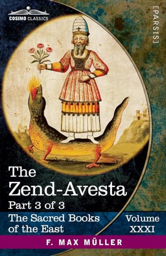 Müller, F. Max The Zend-Avesta, Part Iii, The Kullavagga Iv-Xii (Sacred Books Of The East, Band 31)