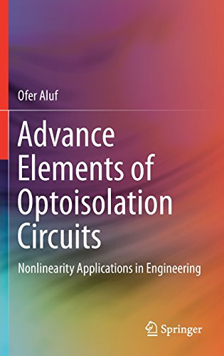 Advance Elements of Optoisolation Circuits: Nonlinearity Applications in Engineering