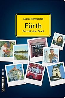 Fürth - Porträt einer Stadt (Stadtporträts im GMEINER-Verlag)