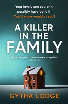 A Killer in the Family: The gripping new thriller that will have you hooked from the first page