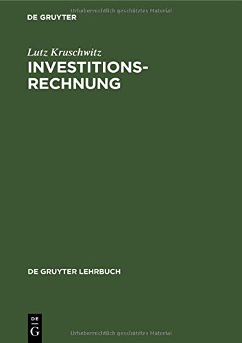 Investitionsrechnung (De Gruyter Lehrbuch)