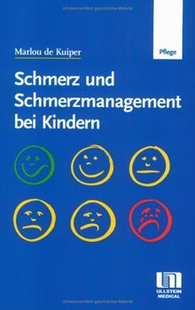 Schmerz und Schmerzmanagement bei Kindern: Ein Handbuch für die Kinderkrankenpflege von Kuiper, Marlou de | Buch | Zustand gut