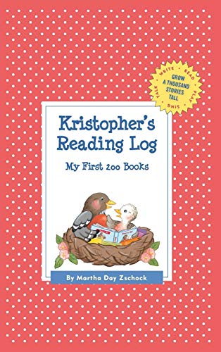 Kristopher's Reading Log: My First 200 Books (GATST) (Grow a Thousand Stories Tall)