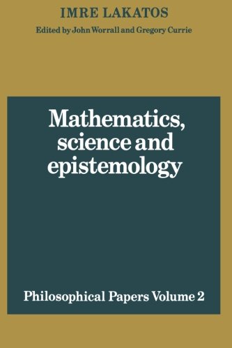 Lakatos/Worrall/Currie Philosophical Papers Mathematics V2 (Philosophical Papers (Cambridge))