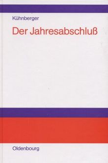 Der Jahresabschluß: Rechnungslegung nach Handels- und Steuerrecht