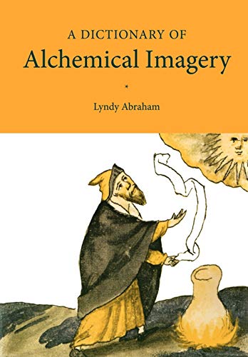 Lyndy Abraham A Dictionary Of Alchemical Imagery