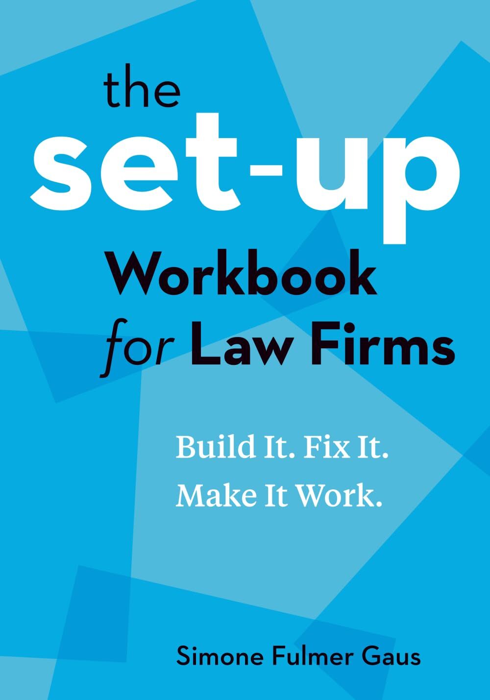 The Set-Up Workbook for Law Firms