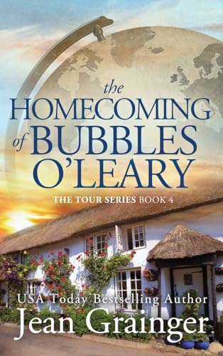 The Homecoming of Bubbles O'Leary: The Tour Series - Book 4