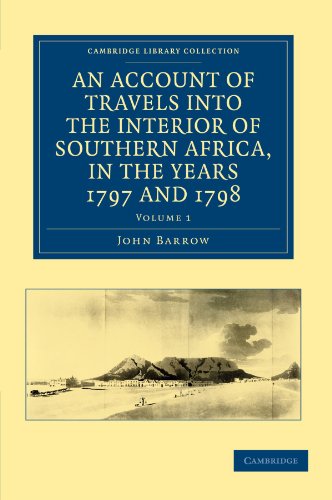 An Account of Travels into the Interior of Southern Africa, in the Years 1797 and 1798 2 Volume Set: An Account of Travels into the Interior of ... Library Collection - African Studies)
