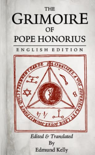 Edmund Kelly The Grimoire Of Pope Honorius, English Edition