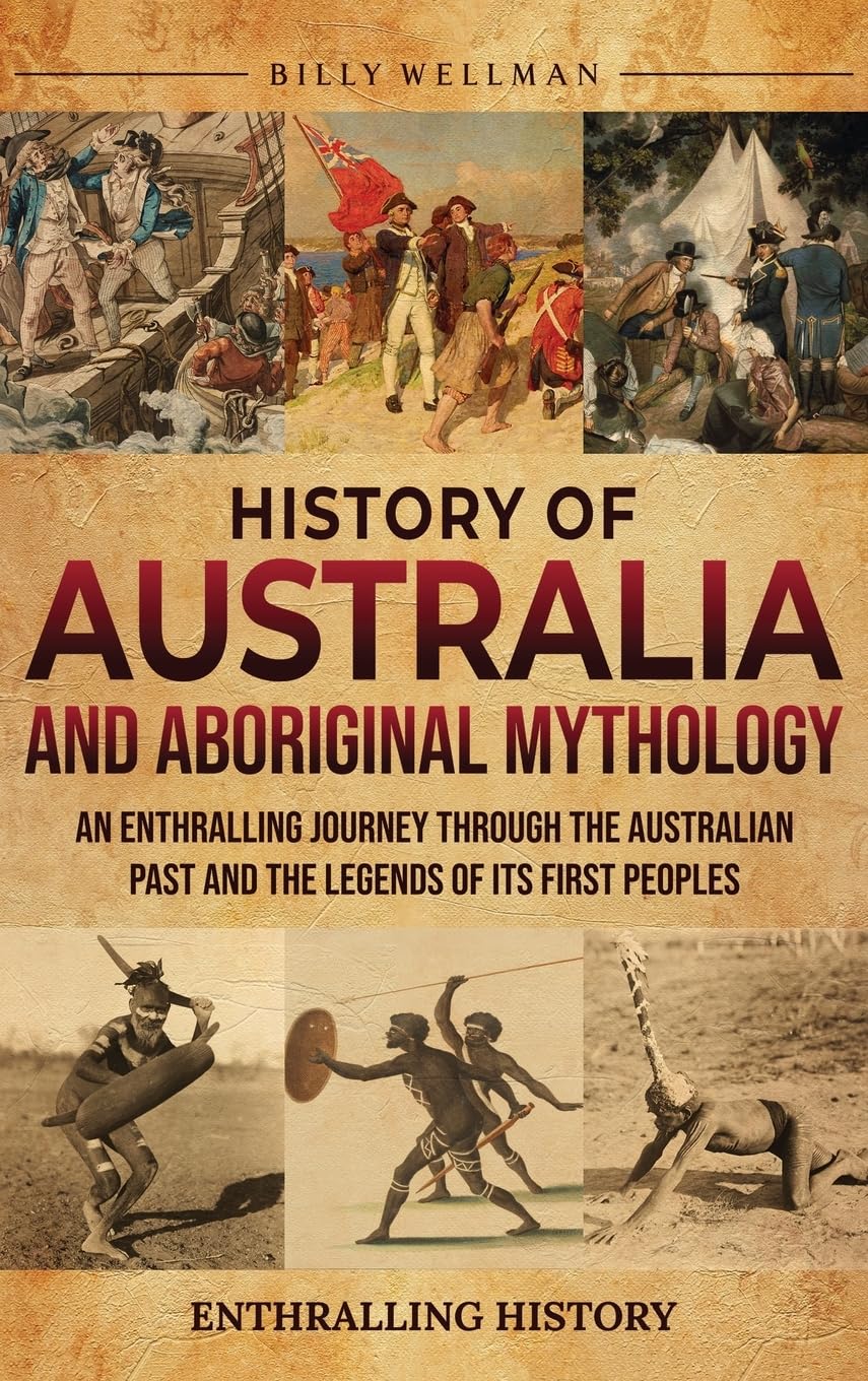 History of Australia and Aboriginal Mythology: An Enthralling Journey ...