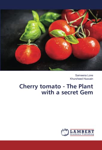 Cherry tomato - The Plant with a secret Gem: DE