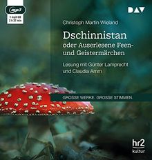 Dschinnistan oder Auserlesene Feen- und Geistermärchen: Lesung mit Günter Lamprecht und Claudia Amm (1 mp3-CD)