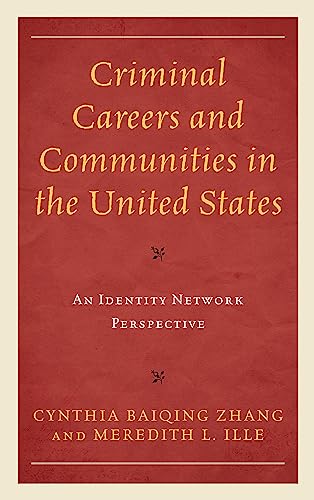 Criminal Careers and Communities in the United States: An Identity Network Perspective