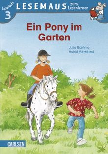 LESEMAUS zum Lesenlernen Stufe 3, Band 504: Ein Pony im Garten: Lesemaus zum Lesenlernen. Lesestufe 3 von Julia Boehme | Buch | Zustand akzeptabel