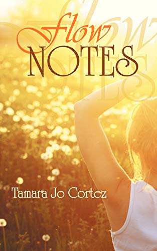 Flow Notes: A Collection