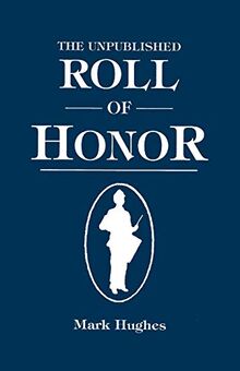 The Unpublished Roll of Honor