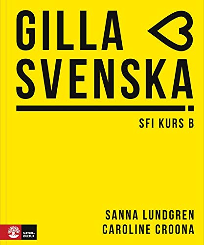 Gilla svenska kurs B: Elevbok