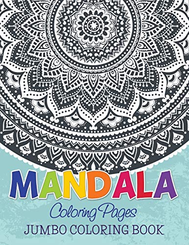 Mandala Coloring Pages: Jumbo Coloring Book