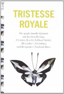 Tristesse Royal: Das popkulturelle Quintett