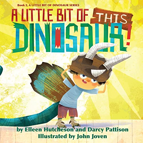 A Little Bit of This Dinosaur (A Little Bit of Dinosaur)