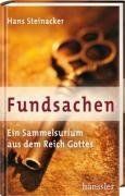 Fundsachen. Ein Sammelsurium aus dem Reich Gottes