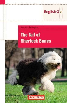 Cornelsen English Library - Fiction: 7. Schuljahr, Stufe 2 - The Tail of Sherlock Bones: Lektüre zu "English G 21". Mit Aufgaben und Activities: ... Stufe 2. Lektüre zu EG 21 A 3 + B 3 + D 3