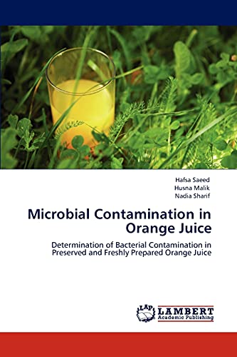 Microbial Contamination in Orange Juice: Determination of Bacterial Contamination in Preserved and Freshly Prepared Orange Juice