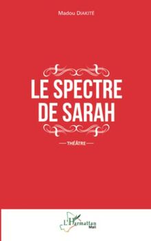 Le spectre de Sarah: Théâtre
