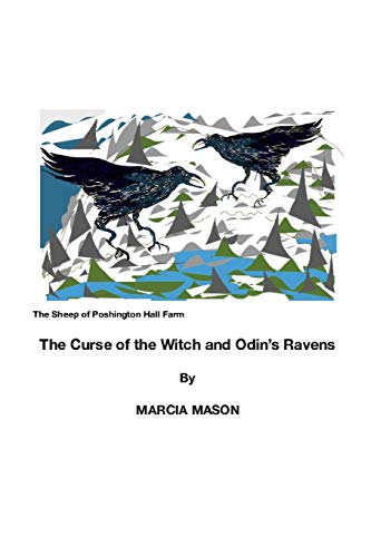The Sheep of Poshington Hall Farm: The Curse of the Witch and Odin's Ravens