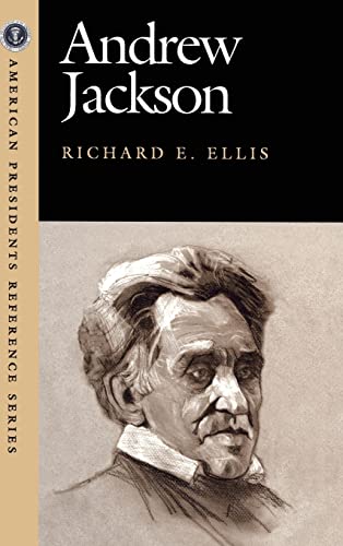 Andrew Jackson (American Presidents Reference Series)