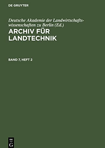 Archiv für Landtechnik, Band 7, Heft 2, Archiv für Landtechnik Band 7, Heft 2